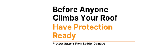 Before Anyone Climbs Your Roof, Have Protection Ready